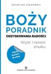 BOŻY PORADNIK ODZYSKIWANIA RADOŚCI